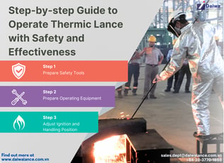 Step-by-step Guide to Operate Thermic Lance with Safety and Effectiveness